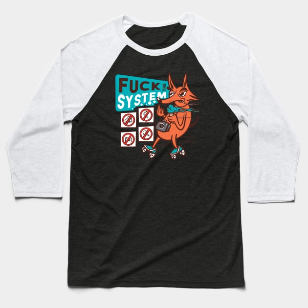 Fuck The System Baseball T-Shirt by Safdesignx